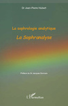 La Sophanalyse - Dr Jean Pierre Hubert